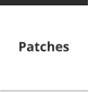 Patches