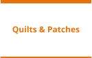 Quilts & Patches