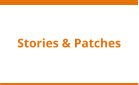 Stories & Patches